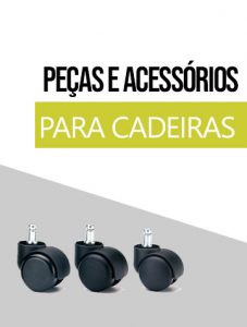 ACESSÓRIOS PARA CADEIRAS